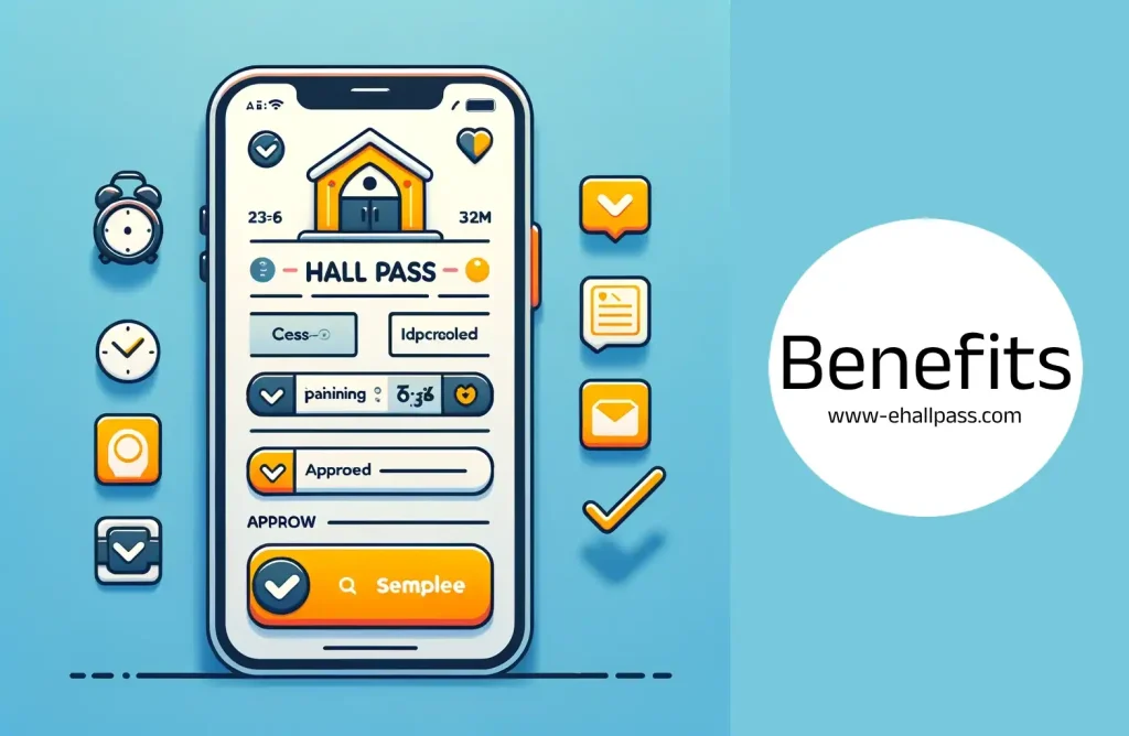 benefits of E hall pass 